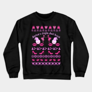 Barbie's Jingle bell Rock - Holiday Sweater Crewneck Sweatshirt